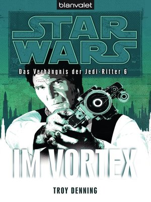 cover image of Star Wars. Das Verhängnis der Jedi-Ritter 6. Im Vortex